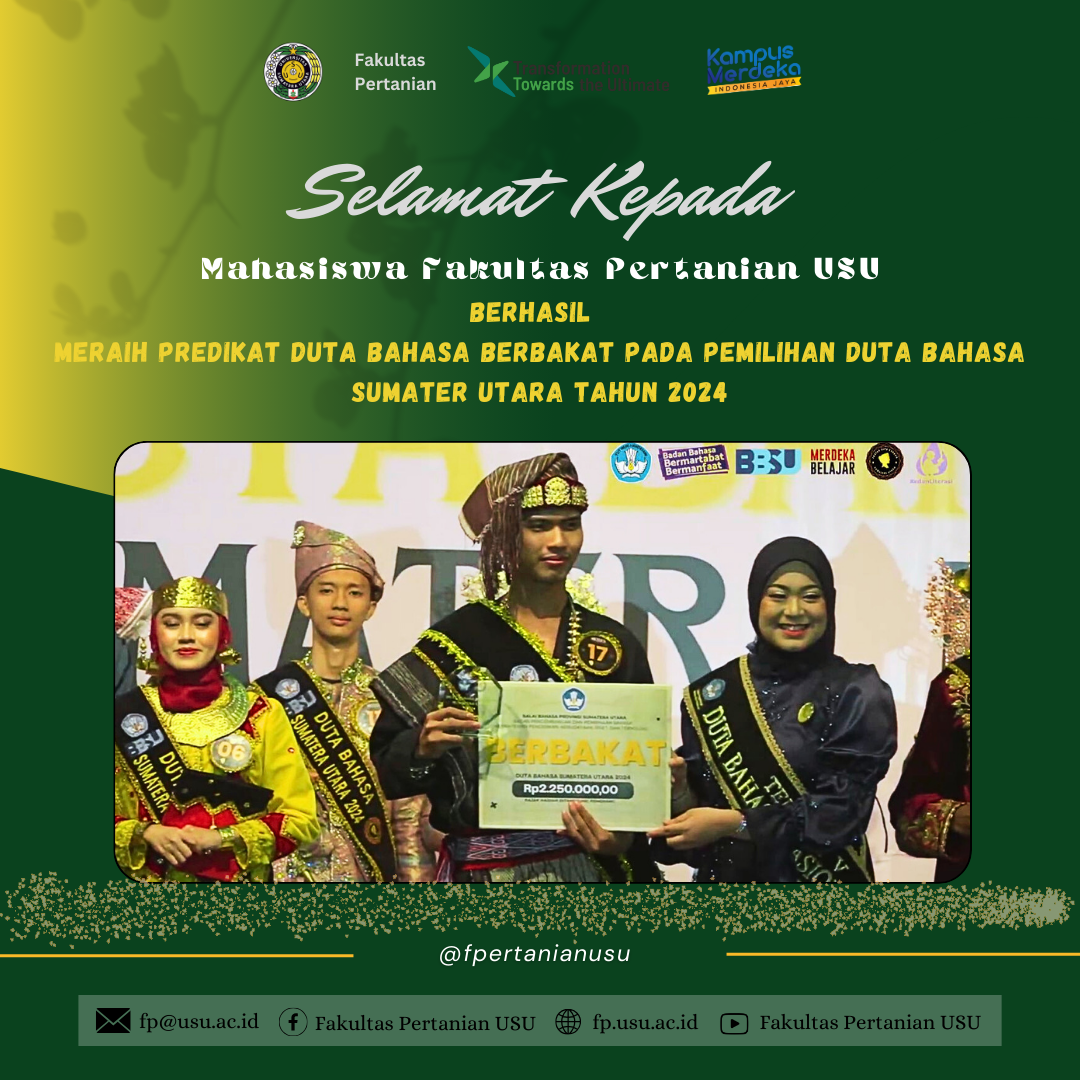 USU Faculty of Agriculture Students Successfully Achieved the Title of Talented Language Ambassador in the Selection of North Sumatra Language Ambassadors in 2024